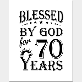 Blessed By God For 70 Years Posters and Art